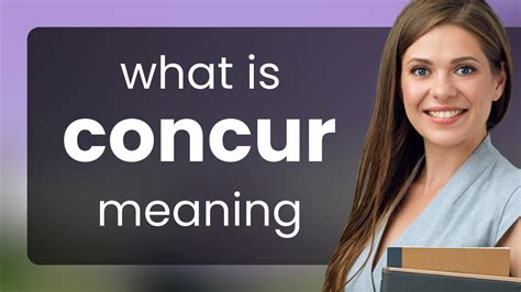 Concur Definition & Meaning .
